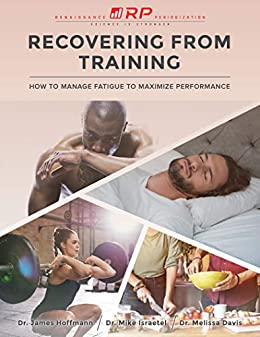 Recovering from Training: How to Manage Fatigue to Maximize Performance - Orginal Pdf